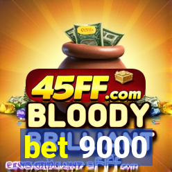 bet 9000